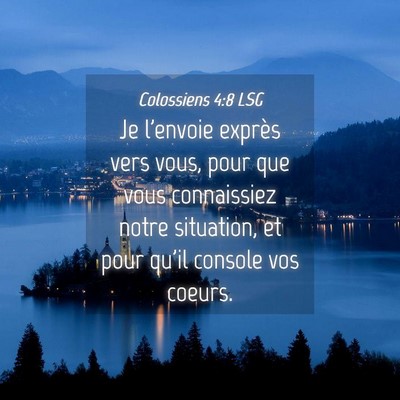 Picture 04 - Colossiens 4:8 LSG - Je l'envoie exprès vers vous, pour que vous - Bible Verse Picture