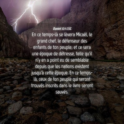 Picture 04 - Daniel 12:1 LSG - En ce temps-là se lèvera Micaël, le grand - Bible Verse Picture
