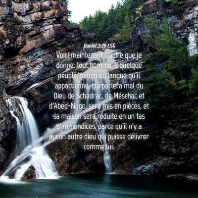 Picture 04 - Daniel 3:29 LSG - Voici maintenant l'ordre que je donne: tout - Bible Verse Picture