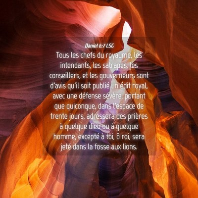 Picture 04 - Daniel 6:7 LSG - Tous les chefs du royaume, les intendants, les - Bible Verse Picture