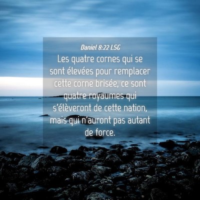 Picture 04 - Daniel 8:22 LSG - Les quatre cornes qui se sont élevées pour - Bible Verse Picture