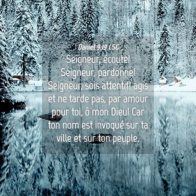Picture 04 - Daniel 9:19 LSG - Seigneur, écoute! Seigneur, pardonne! Seigneur, - Bible Verse Picture