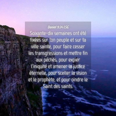 Picture 04 - Daniel 9:24 LSG - Soixante-dix semaines ont été fixées sur ton - Bible Verse Picture