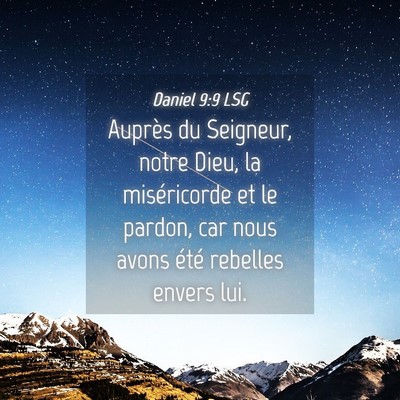 Picture 04 - Daniel 9:9 LSG - Auprès du Seigneur, notre Dieu, la miséricorde - Bible Verse Picture