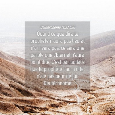 Picture 04 - Deutéronome 18:22 LSG - Quand ce que dira le prophète n'aura pas lieu et - Bible Verse Picture