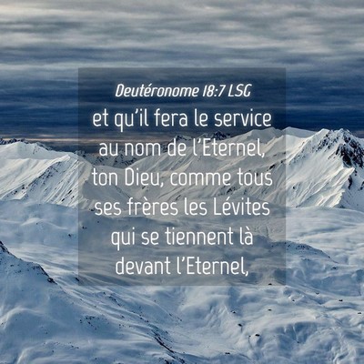 Picture 04 - Deutéronome 18:7 LSG - et qu'il fera le service au nom de l'Eternel, ton - Bible Verse Picture