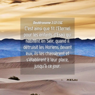 Picture 04 - Deutéronome 2:22 LSG - C'est ainsi que fit l'Eternel pour les enfants - Bible Verse Picture
