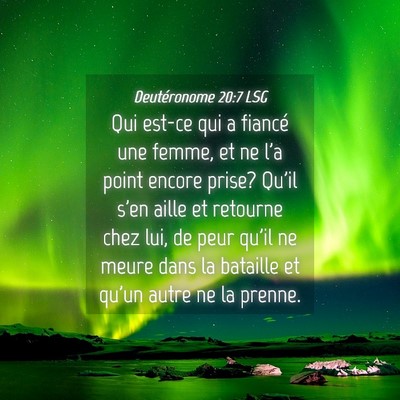Picture 04 - Deutéronome 20:7 LSG - Qui est-ce qui a fiancé une femme, et ne l'a - Bible Verse Picture