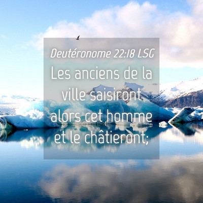 Picture 04 - Deutéronome 22:18 LSG - Les anciens de la ville saisiront alors cet homme - Bible Verse Picture