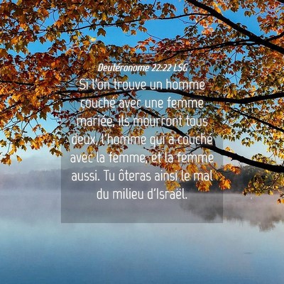Picture 04 - Deutéronome 22:22 LSG - Si l'on trouve un homme couché avec une femme - Bible Verse Picture