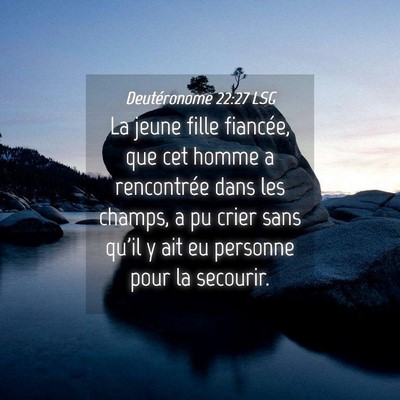 Picture 04 - Deutéronome 22:27 LSG - La jeune fille fiancée, que cet homme a - Bible Verse Picture