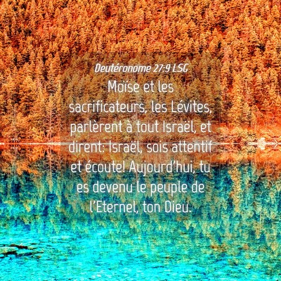 Picture 04 - Deutéronome 27:9 LSG - Moïse et les sacrificateurs, les Lévites, - Bible Verse Picture