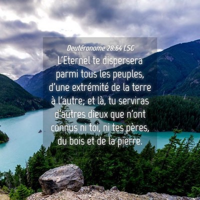 Picture 04 - Deutéronome 28:64 LSG - L'Eternel te dispersera parmi tous les peuples, - Bible Verse Picture