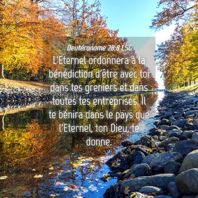 Picture 04 - Deutéronome 28:8 LSG - L'Eternel ordonnera à la bénédiction d'être - Bible Verse Picture