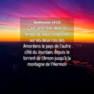 Picture 04 - Deutéronome 3:8 LSG - C'est ainsi que, dans ce temps-là, nous - Bible Verse Picture