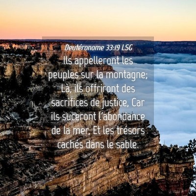 Picture 04 - Deutéronome 33:19 LSG - Ils appelleront les peuples sur la montagne; Là, - Bible Verse Picture