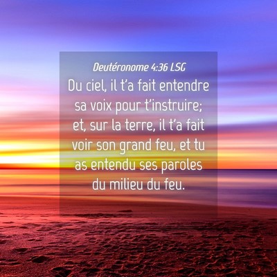 Picture 04 - Deutéronome 4:36 LSG - Du ciel, il t'a fait entendre sa voix pour - Bible Verse Picture