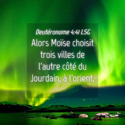 Picture 04 - Deutéronome 4:41 LSG - Alors Moïse choisit trois villes de l'autre - Bible Verse Picture