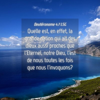 Picture 04 - Deutéronome 4:7 LSG - Quelle est, en effet, la grande nation qui ait - Bible Verse Picture