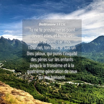 Picture 04 - Deutéronome 5:9 LSG - Tu ne te prosterneras point devant elles, et tu - Bible Verse Picture