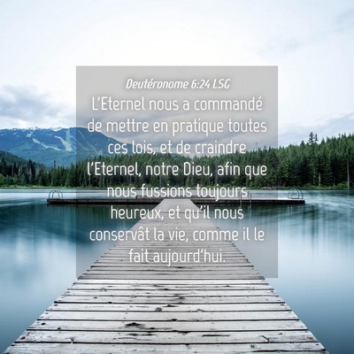 Picture 04 - Deutéronome 6:24 LSG - L'Eternel nous a commandé de mettre en pratique - Bible Verse Picture