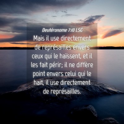 Picture 04 - Deutéronome 7:10 LSG - Mais il use directement de représailles envers - Bible Verse Picture