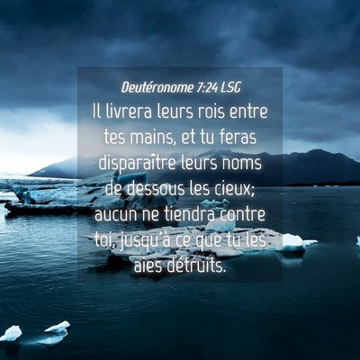 Picture 04 - Deutéronome 7:24 LSG - Il livrera leurs rois entre tes mains, et tu - Bible Verse Picture