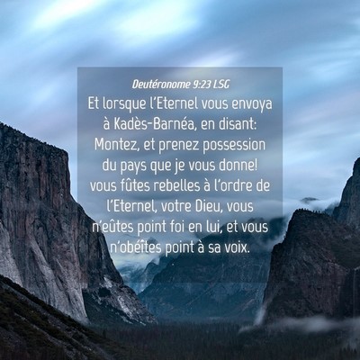 Picture 04 - Deutéronome 9:23 LSG - Et lorsque l'Eternel vous envoya à - Bible Verse Picture