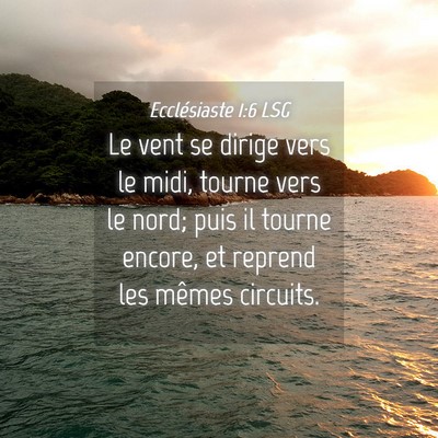 Picture 04 - Ecclésiaste 1:6 LSG - Le vent se dirige vers le midi, tourne vers le - Bible Verse Picture