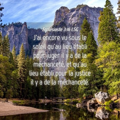 Picture 04 - Ecclésiaste 3:16 LSG - J'ai encore vu sous le soleil qu'au lieu établi - Bible Verse Picture