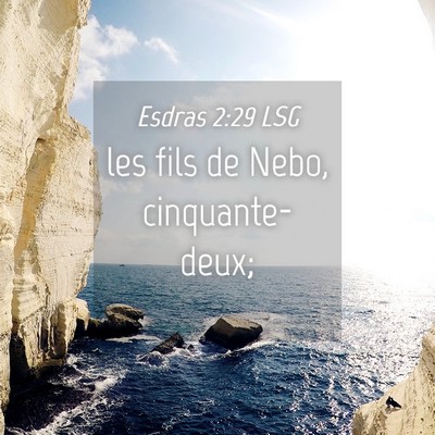 Picture 04 - Esdras 2:29 LSG - les fils de Nebo, - Bible Verse Picture