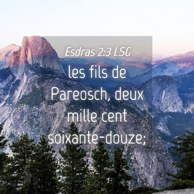 Picture 04 - Esdras 2:3 LSG - les fils de Pareosch, deux mille cent - Bible Verse Picture