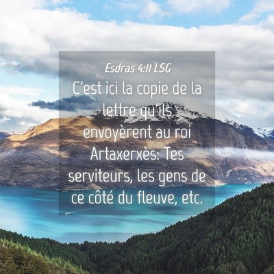 Picture 04 - Esdras 4:11 LSG - C'est ici la copie de la lettre qu'ils - Bible Verse Picture