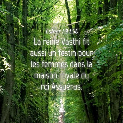 Picture 04 - Esther 1:9 LSG - La reine Vasthi fit aussi un festin pour les - Bible Verse Picture