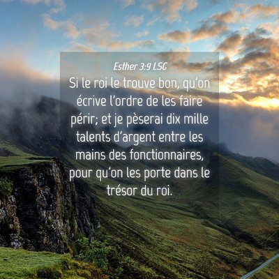 Picture 04 - Esther 3:9 LSG - Si le roi le trouve bon, qu'on écrive l'ordre de - Bible Verse Picture
