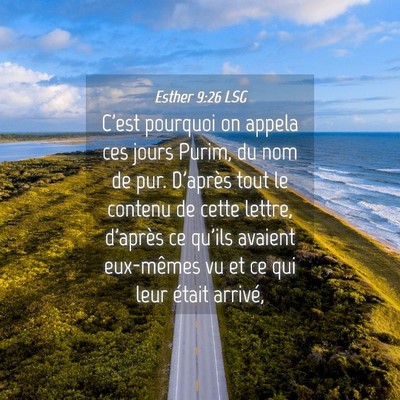 Picture 04 - Esther 9:26 LSG - C'est pourquoi on appela ces jours Purim, du nom - Bible Verse Picture