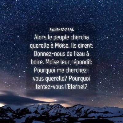 Picture 04 - Exode 17:2 LSG - Alors le peuple chercha querelle à Moïse. Ils - Bible Verse Picture