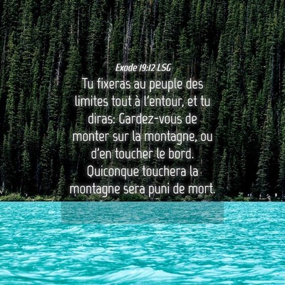 Picture 04 - Exode 19:12 LSG - Tu fixeras au peuple des limites tout à - Bible Verse Picture