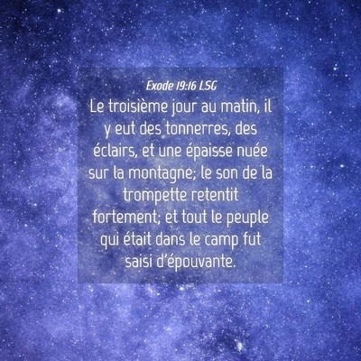 Picture 04 - Exode 19:16 LSG - Le troisième jour au matin, il y eut des - Bible Verse Picture