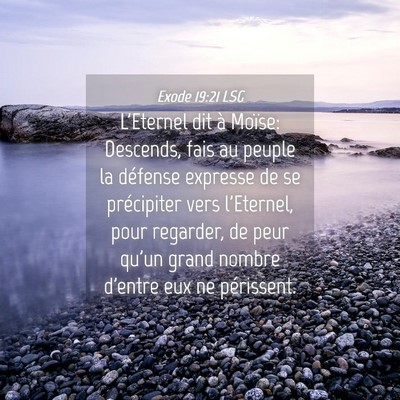Picture 04 - Exode 19:21 LSG - L'Eternel dit à Moïse: Descends, fais au peuple - Bible Verse Picture