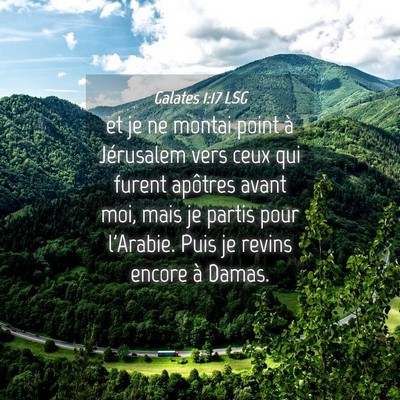 Picture 04 - Galates 1:17 LSG - et je ne montai point à Jérusalem vers ceux qui - Bible Verse Picture