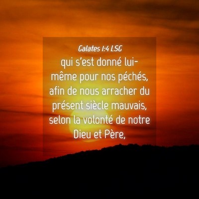 Picture 04 - Galates 1:4 LSG - qui s'est donné lui-même pour nos péchés, - Bible Verse Picture