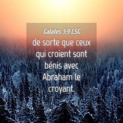 Picture 04 - Galates 3:9 LSG - de sorte que ceux qui croient sont bénis avec - Bible Verse Picture