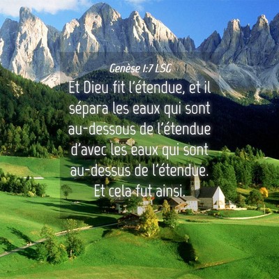 Picture 04 - Genèse 1:7 LSG - Et Dieu fit l'étendue, et il sépara les eaux - Bible Verse Picture
