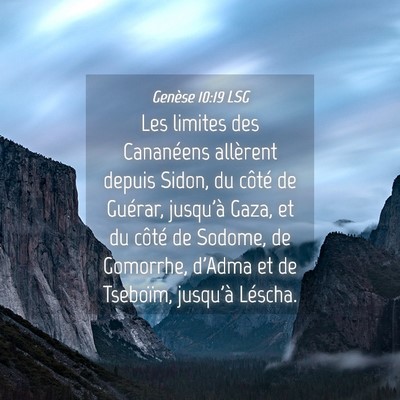 Picture 04 - Genèse 10:19 LSG - Les limites des Cananéens allèrent depuis - Bible Verse Picture