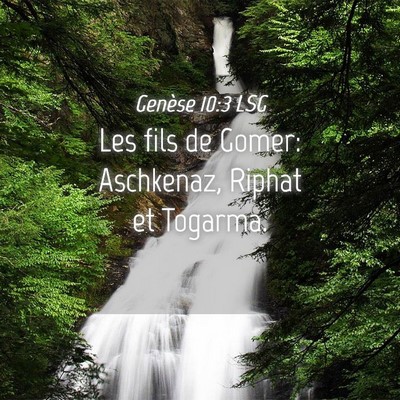 Picture 04 - Genèse 10:3 LSG - Les fils de Gomer: Aschkenaz, Riphat et - Bible Verse Picture