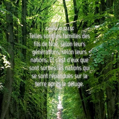 Picture 04 - Genèse 10:32 LSG - Telles sont les familles des fils de Noé, selon - Bible Verse Picture