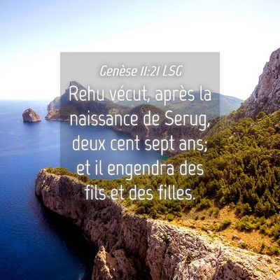 Picture 04 - Genèse 11:21 LSG - Rehu vécut, après la naissance de Serug, deux - Bible Verse Picture