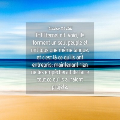 Picture 04 - Genèse 11:6 LSG - Et l'Eternel dit: Voici, ils forment un seul - Bible Verse Picture
