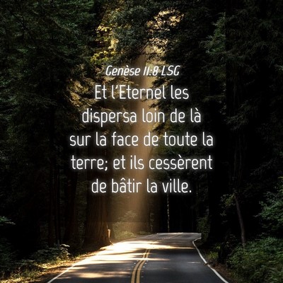 Picture 04 - Genèse 11:8 LSG - Et l'Eternel les dispersa loin de là sur la face - Bible Verse Picture